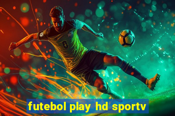 futebol play hd sportv